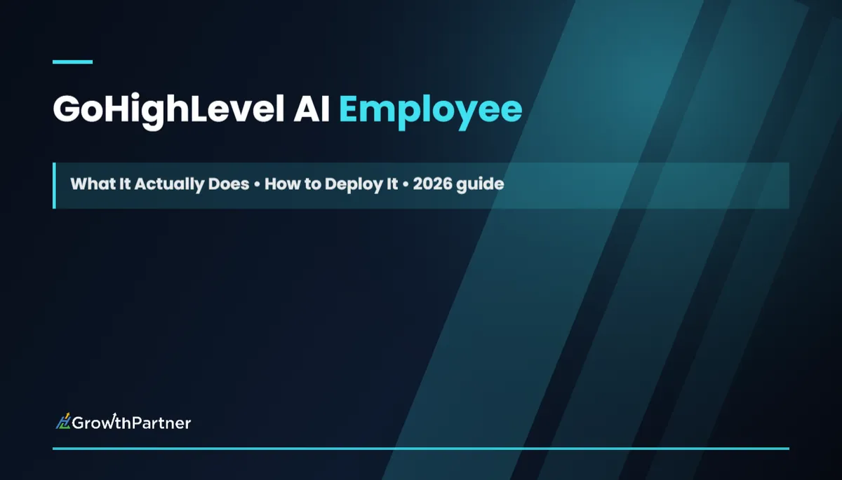 GoHighLevel AI Employee: What It Actually Does and How to Deploy It (2026) — HL Growth Partner, Dr Priya Jaganathan