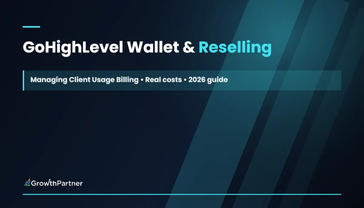GoHighLevel Wallet & Reselling: Managing Client Usage Billing (2026) — HL Growth Partner, Dr Priya Jaganathan