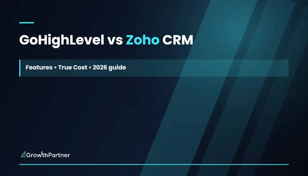 GoHighLevel vs Zoho CRM: Features & True Cost (2026) — HL Growth Partner, Dr Priya Jaganathan