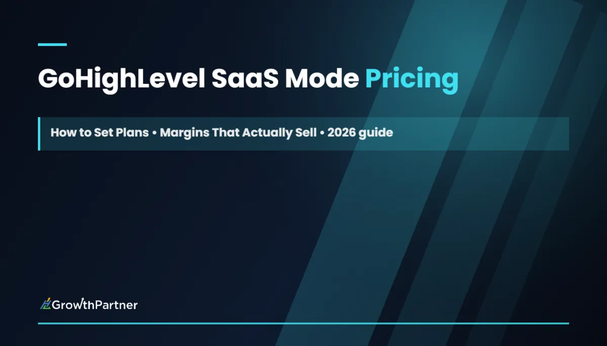 GoHighLevel SaaS Mode Pricing: How to Set Plans and Margins That Actually Sell (2026) — HL Growth Partner, Dr Priya Jaganathan