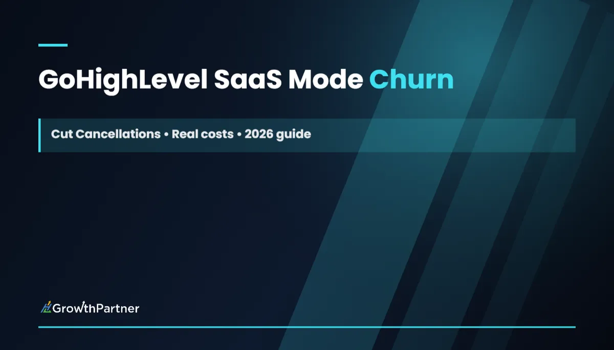 GoHighLevel SaaS Mode Churn: Cut Cancellations (2026)
