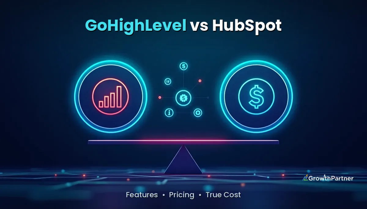 GoHighLevel vs HubSpot: Features & True Cost (2026) — HL Growth Partner, Dr Priya Jaganathan
