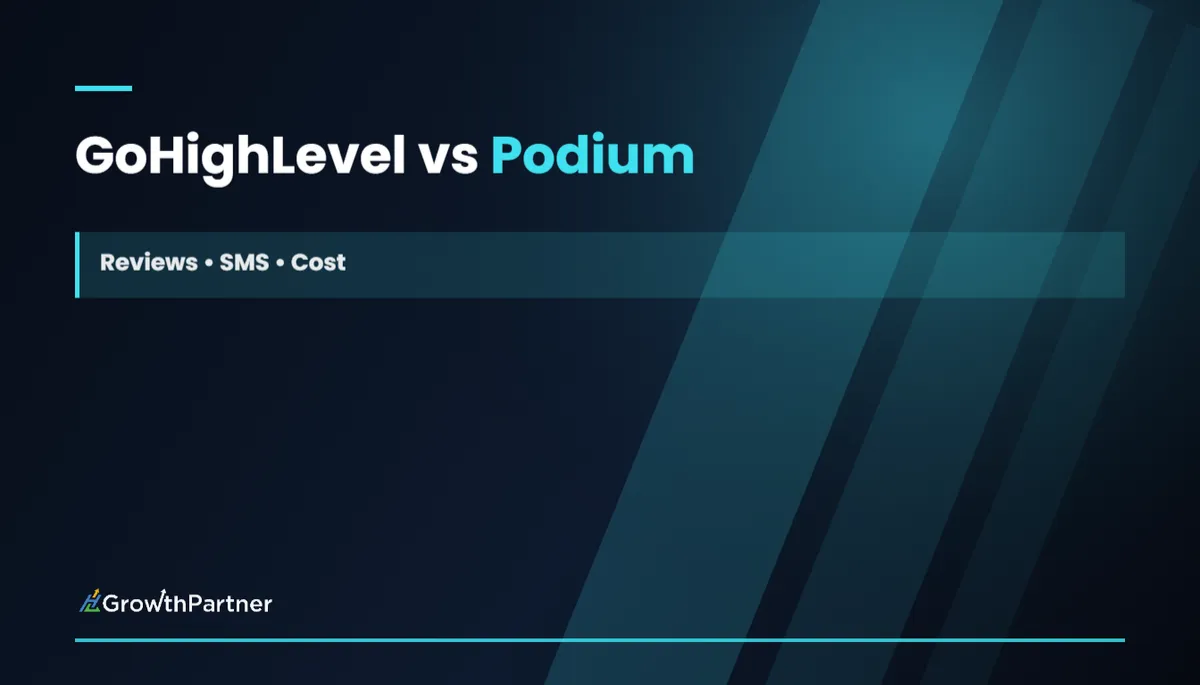 GoHighLevel vs Podium: Reviews, SMS & Cost (2026)