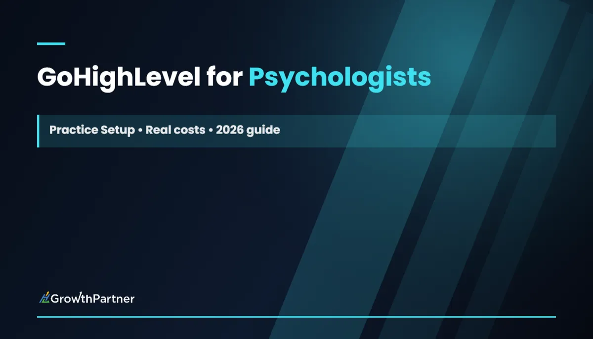 GoHighLevel for Psychologists: Practice Setup (2026)