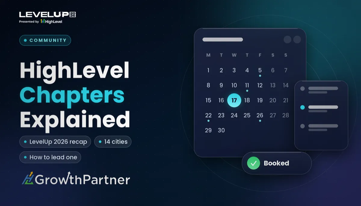 HighLevel Chapters at LevelUp 2026: What Was Said, Plus Every Chapter