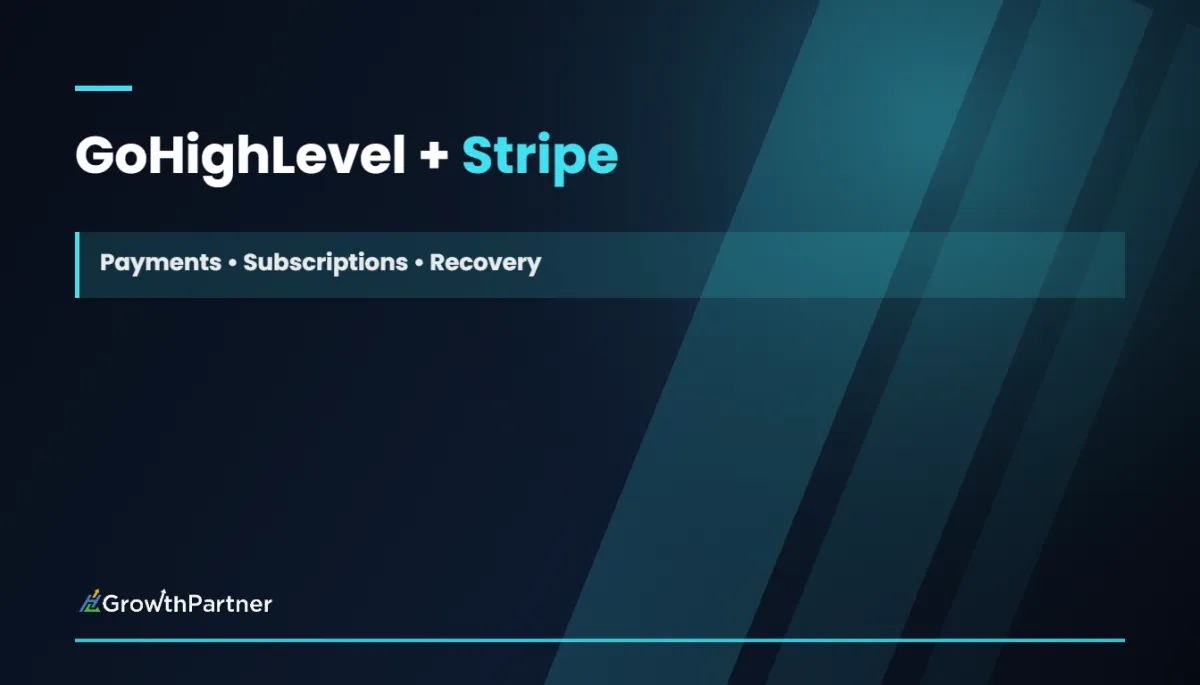 GoHighLevel Stripe Integration: Payments Setup Guide (2026)