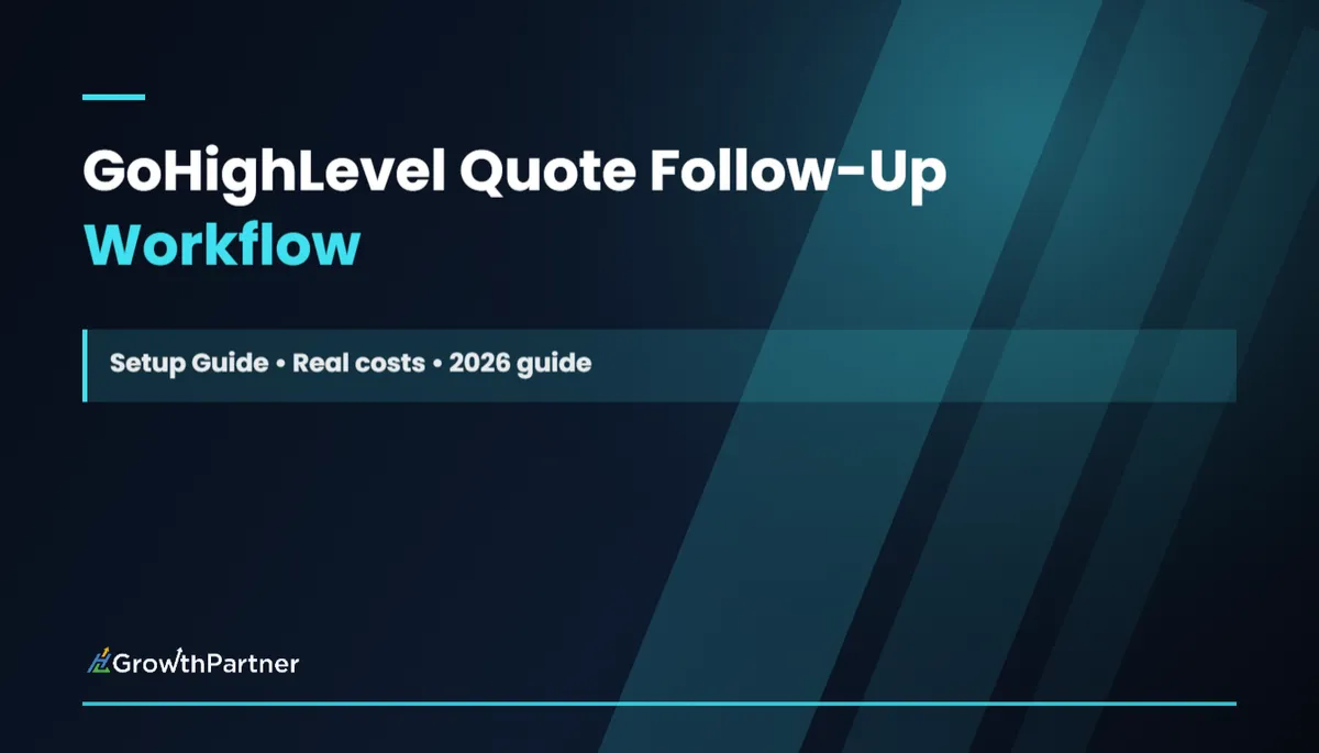 GoHighLevel Quote Follow-Up Workflow: Setup Guide (2026)