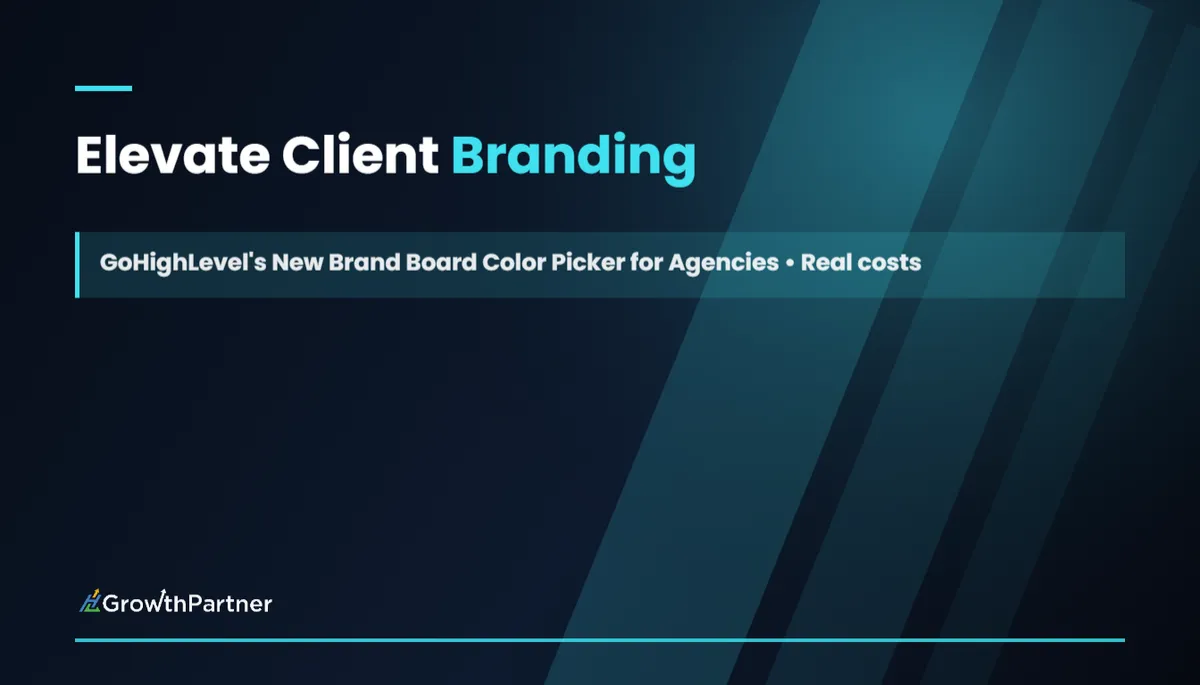Elevate Client Branding: GoHighLevel's New Brand Board Color Picker for Agencies feature image