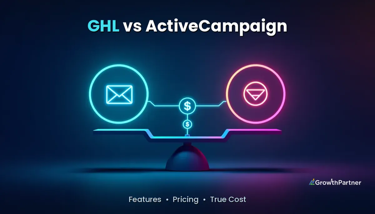 GoHighLevel vs ActiveCampaign: Features & True Cost (2026) — HL Growth Partner, Dr Priya Jaganathan
