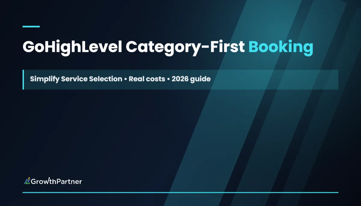 GoHighLevel Category-First Booking: Simplify Service Selection