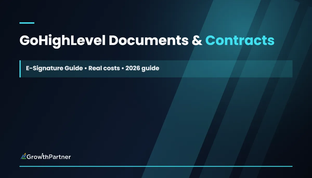 GoHighLevel Documents & Contracts: E-Signature Guide (2026) — HL Growth Partner, Dr Priya Jaganathan