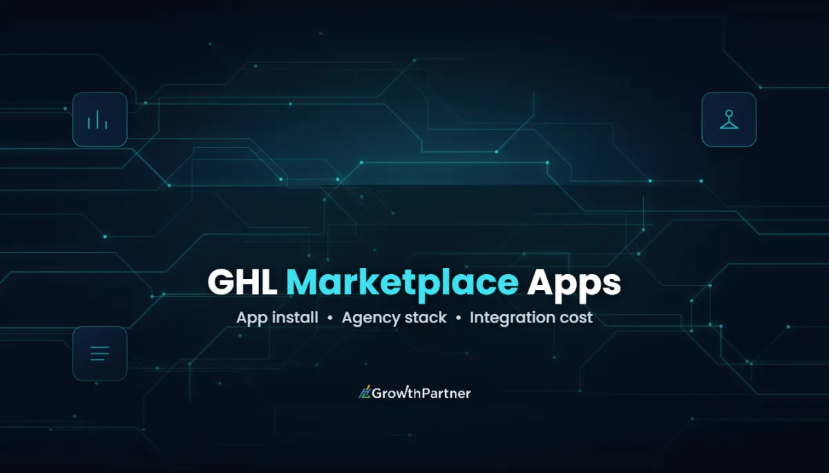 GoHighLevel Marketplace Apps: Worth Installing? (2026) — HL Growth Partner, Dr Priya Jaganathan