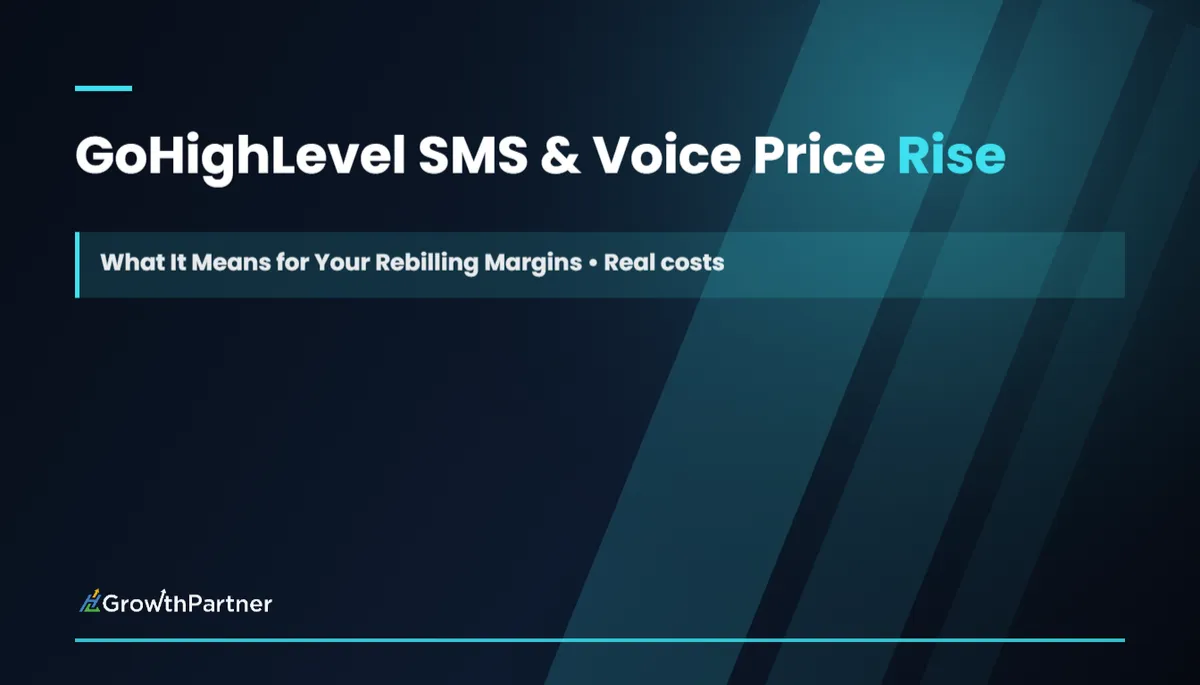 GoHighLevel SMS & Voice Price Rise (May 2026): What It Means for Your Rebilling Margins — HL Growth Partner, Dr Priya Jaganathan
