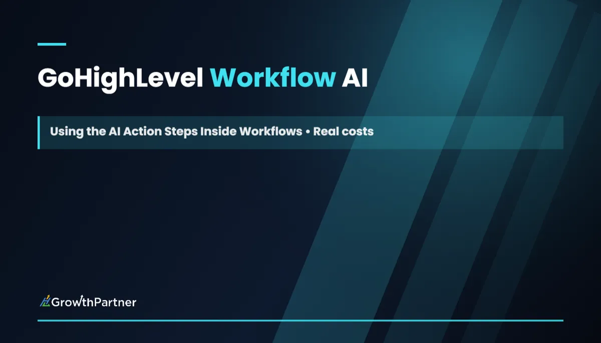 GoHighLevel Workflow AI: Using the AI Action Steps Inside Workflows (2026) — HL Growth Partner, Dr Priya Jaganathan