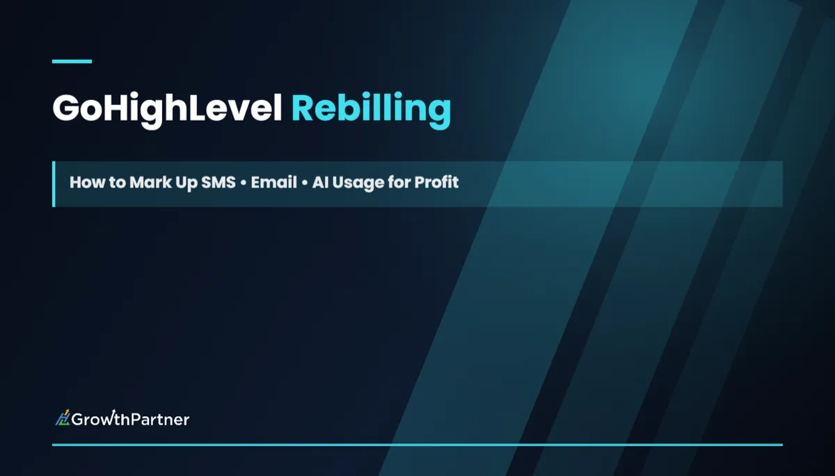 GoHighLevel Rebilling: How to Mark Up SMS, Email & AI Usage for Profit (2026) — HL Growth Partner, Dr Priya Jaganathan