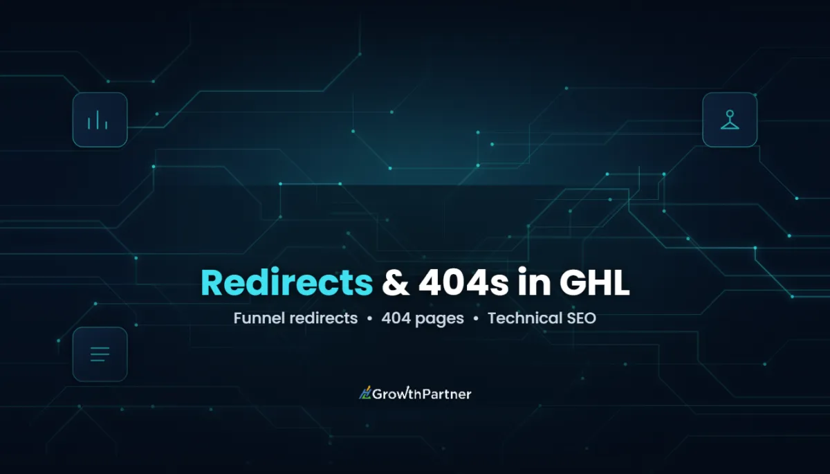 GoHighLevel Funnel Redirects & 404 Pages (2026) — HL Growth Partner, Dr Priya Jaganathan