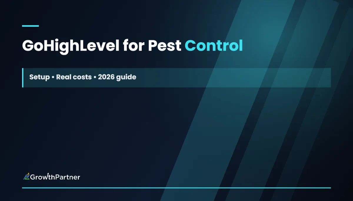 GoHighLevel for Pest Control Businesses: Setup (2026)