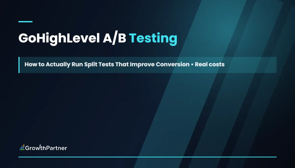 GoHighLevel A/B Testing Split Tests for Conversion — HL Growth Partner, Dr Priya Jaganathan
