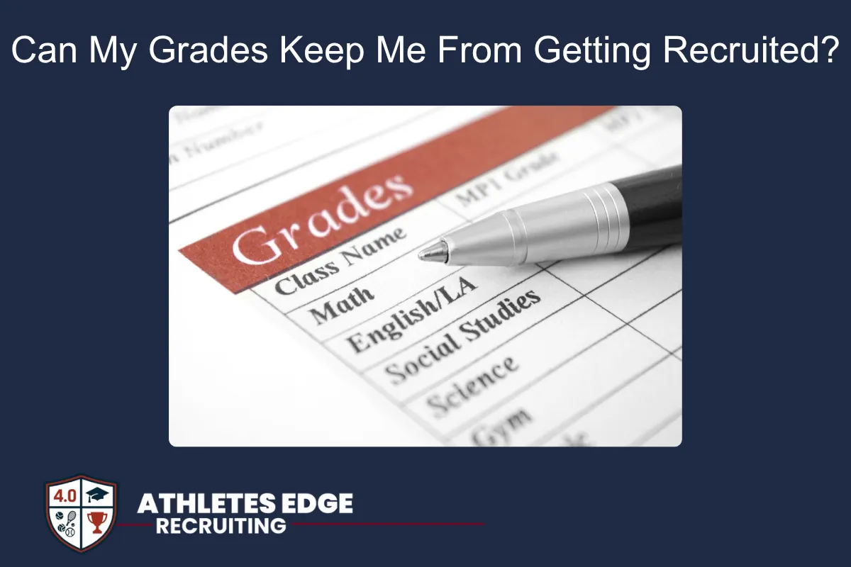 Can My Grades Keep Me From Getting Recruited?