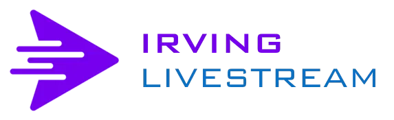 Irving Livestream