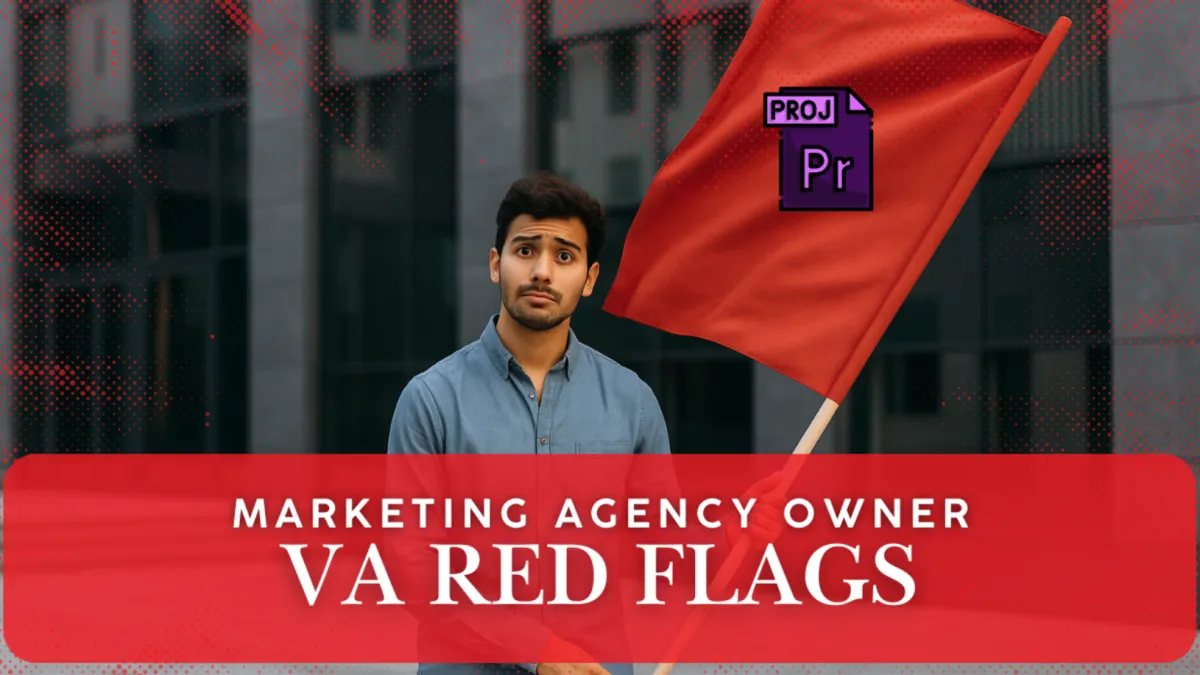 What Red Flags Should a Marketing Agency Owner Look for When Hiring a Virtual Assistant?