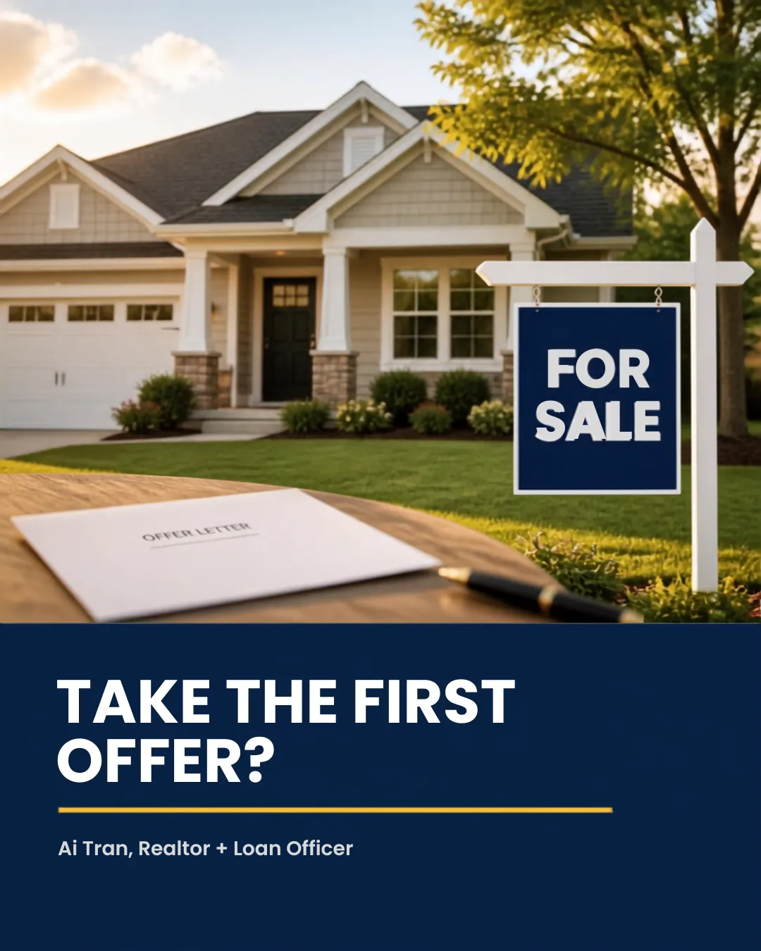TAKE THE FIRST OFFER?