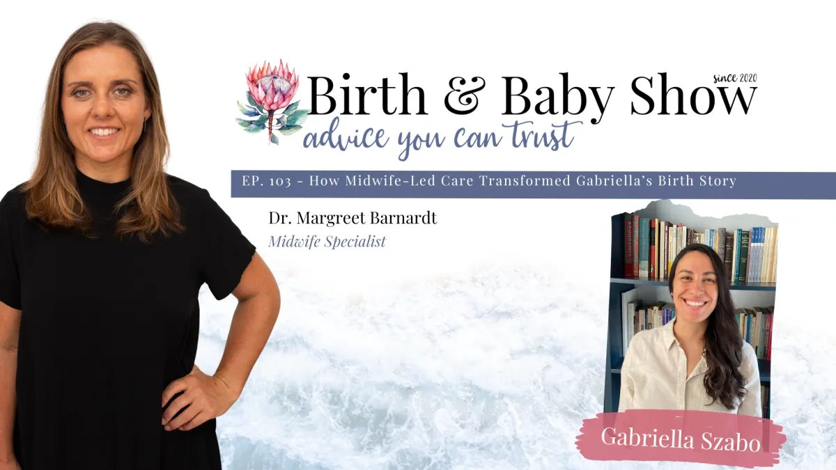Trusting the Model: How Midwife-Led Care Transformed Gabriella Szabo’s Birth Story