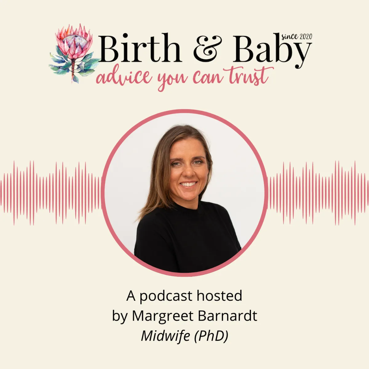 The Birth & Baby podcast, hosted by Margreet Barnardt