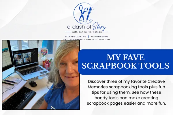 3 Creative Memories Tools Every Scrapbooker Should Try