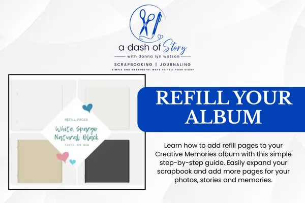 How to refill your creative memories album donna lyn watson creative memories advisor