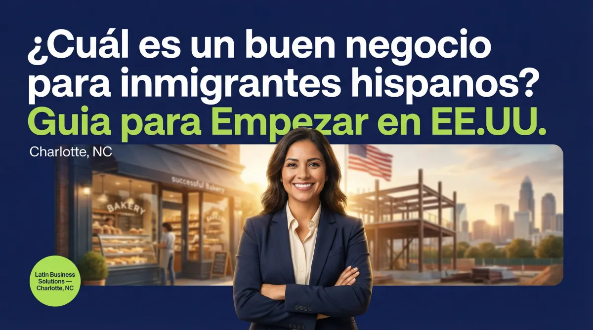 ¿Cuál es un buen negocio para empezar para inmigrantes hispanohablantes en EE.UU.?