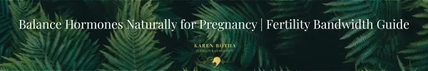 Balance Hormones Naturally for Pregnancy — The Complete Guide for Women Trying to Conceive