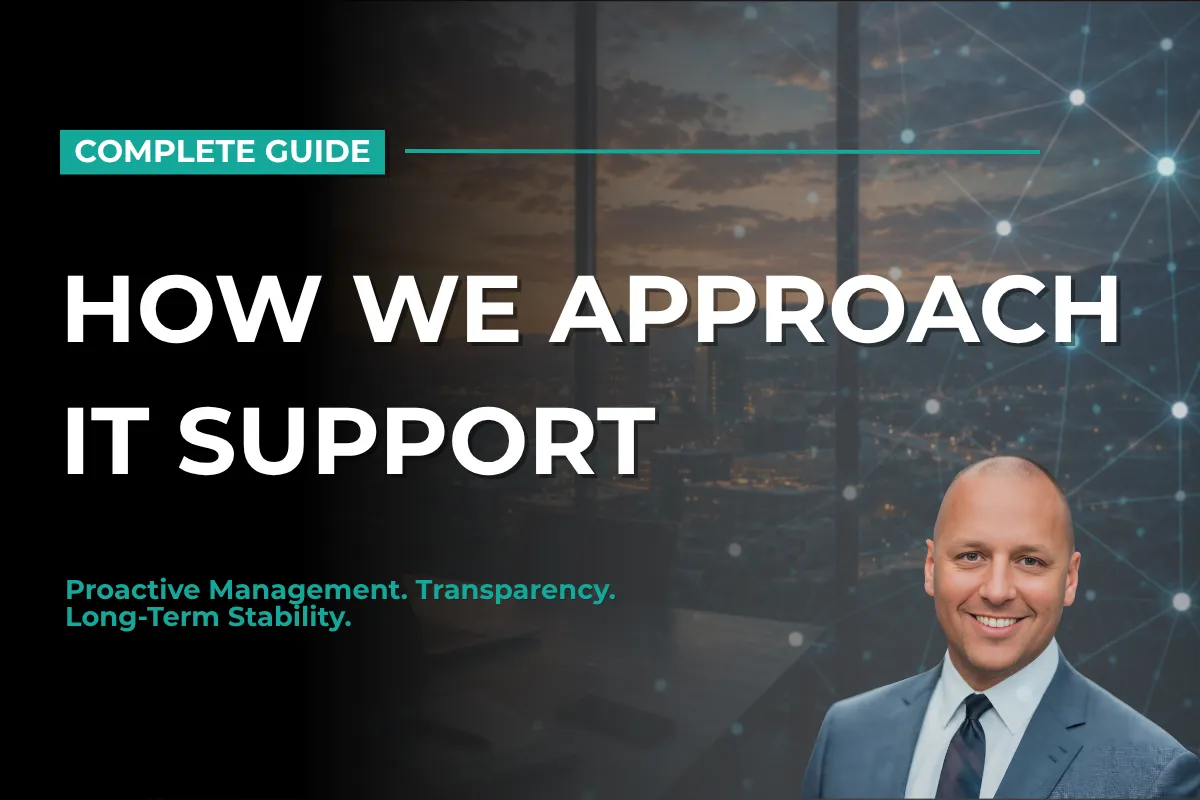 Our Approach to IT Support: How We Deliver Reliable, Proactive IT Services