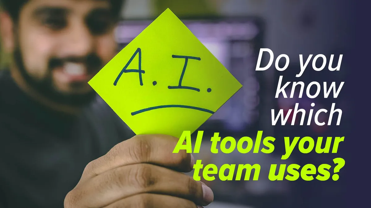 Is your team using banned AI tools?