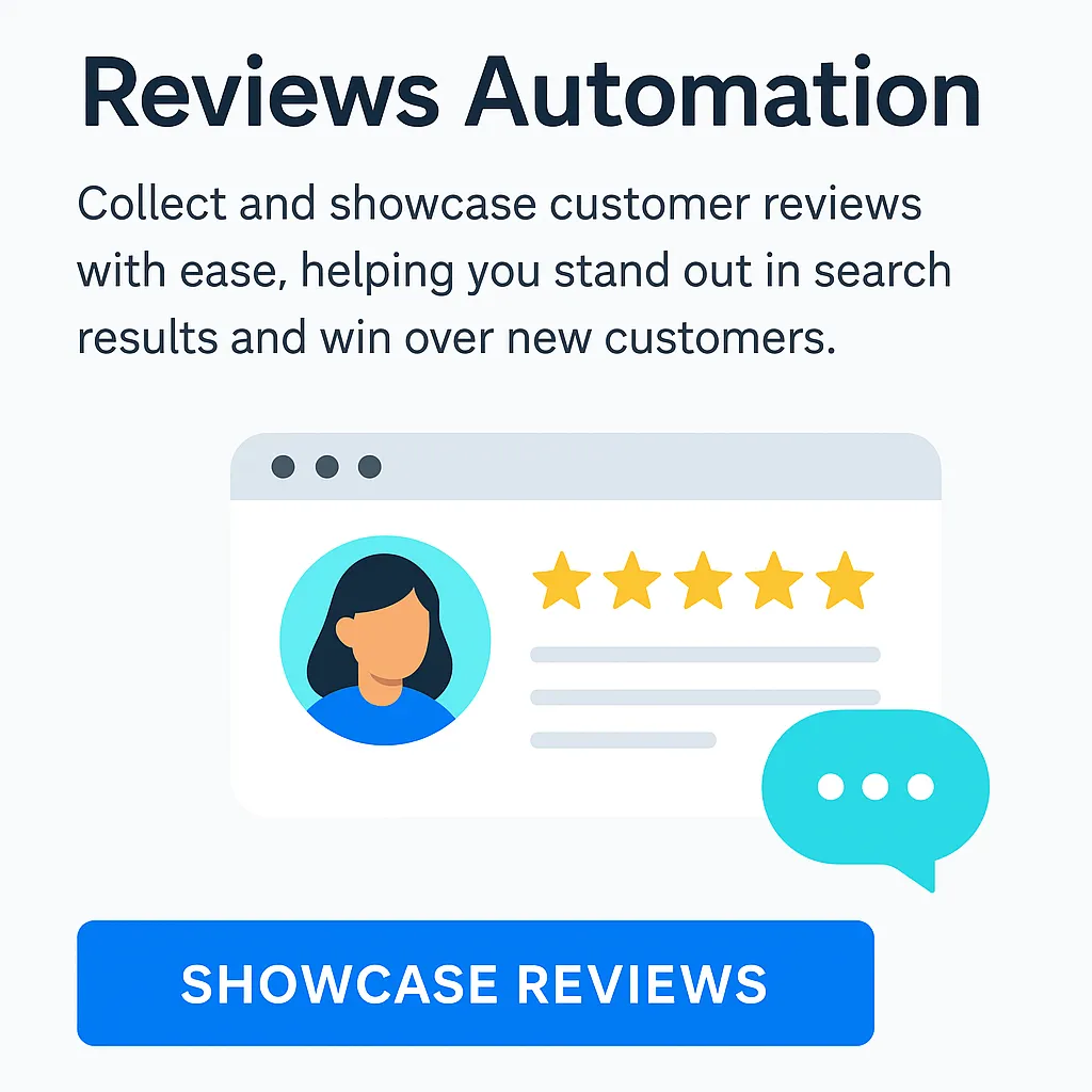 Reviews Automatin - Collect and showase customer revies with ease. helping you stand out in search results and win over new customers.