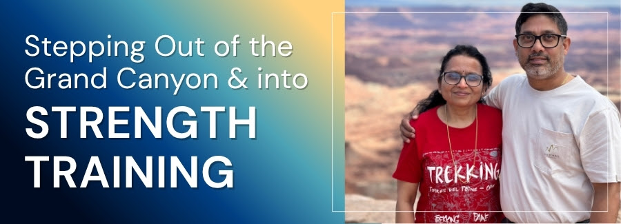 Stepping out of the Grand Canyon and into Strength Training