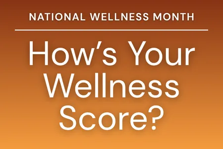How's Your Wellness Score?