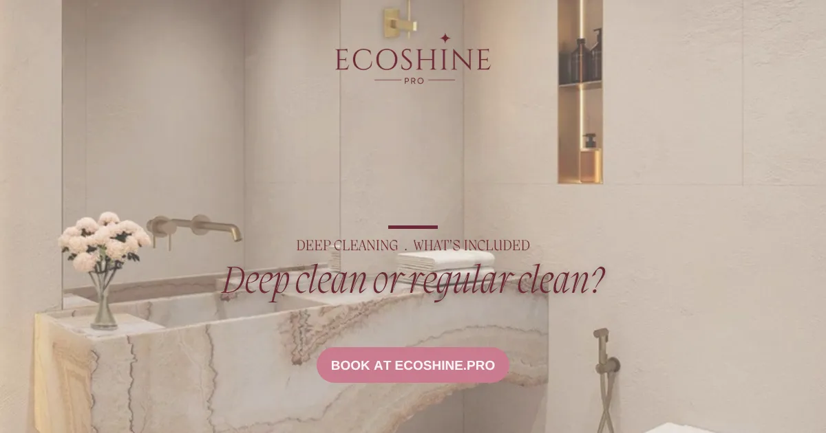 Ecoshine PRO deep-cleaned marble bathroom in a Los Angeles home, with the headline Deep clean or regular clean?