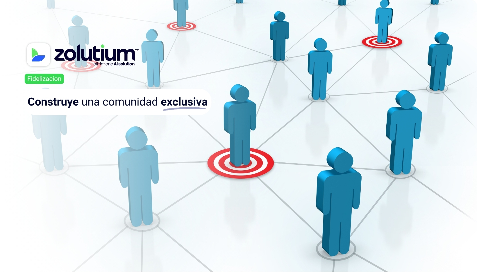 Zolutium: Transforma tu audiencia en una comunidad de clientes