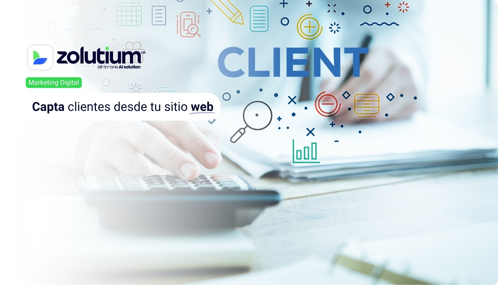 Transforma Visitas en Leads con Chat Zolutium