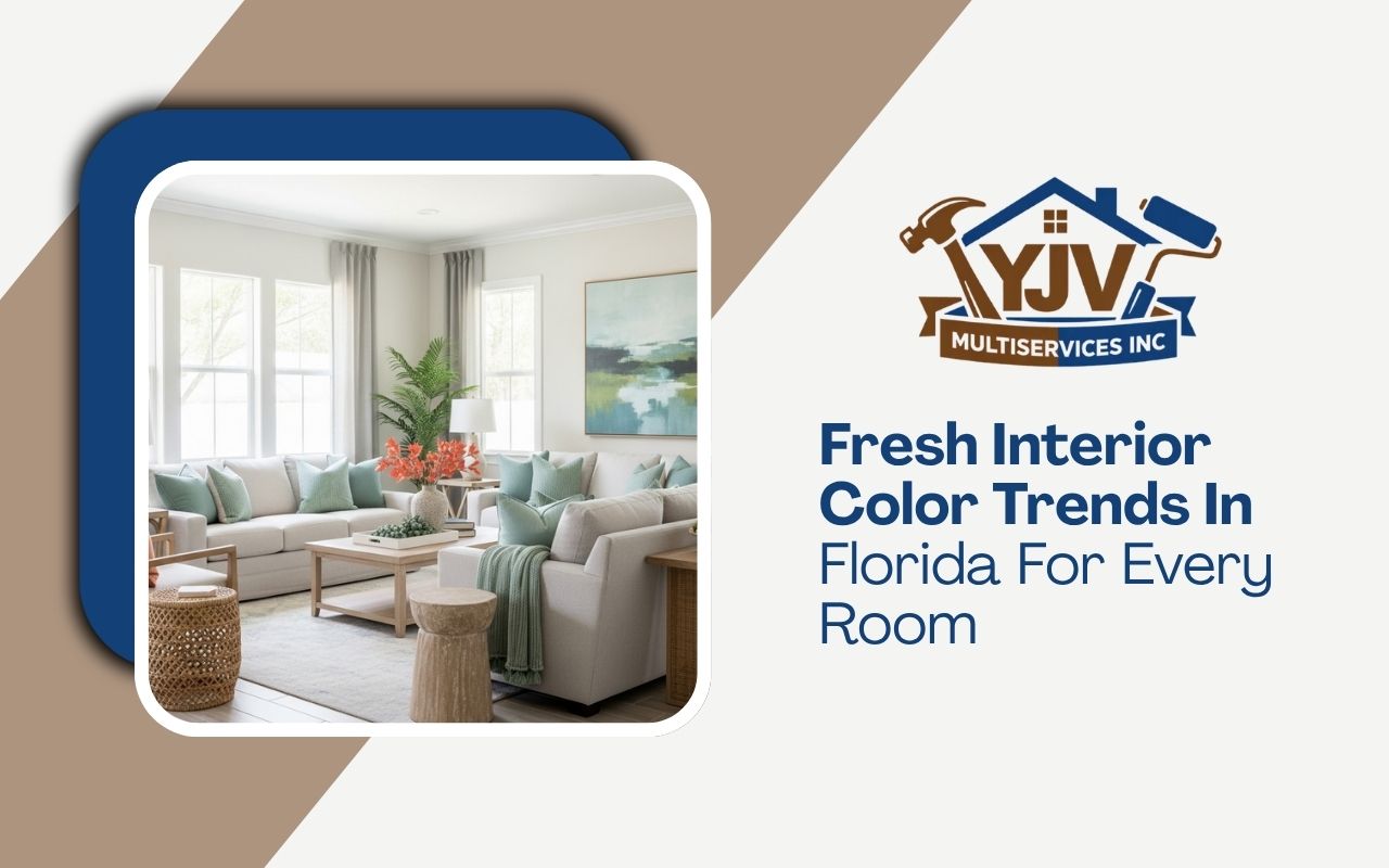 Fresh Interior Color Trends In Florida For Every Room
