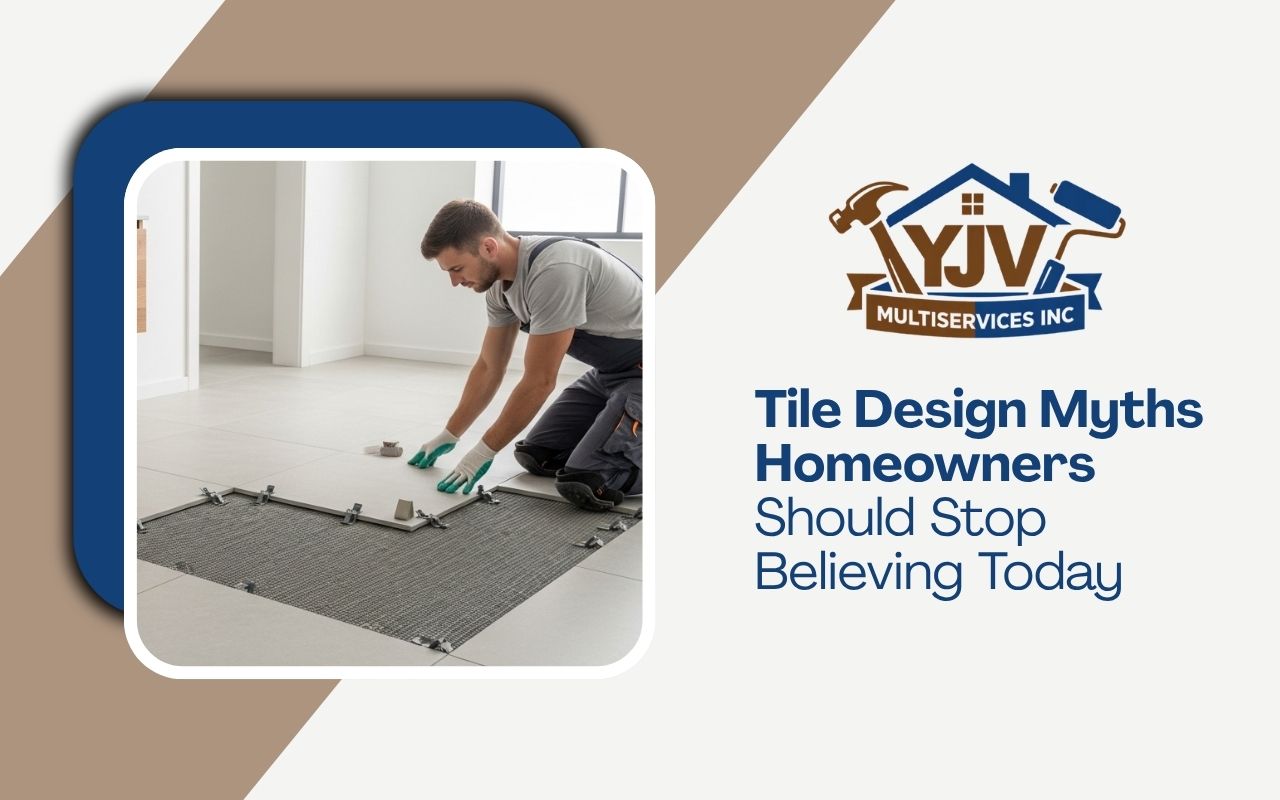 Tile Design Myths Homeowners Should Stop Believing Today