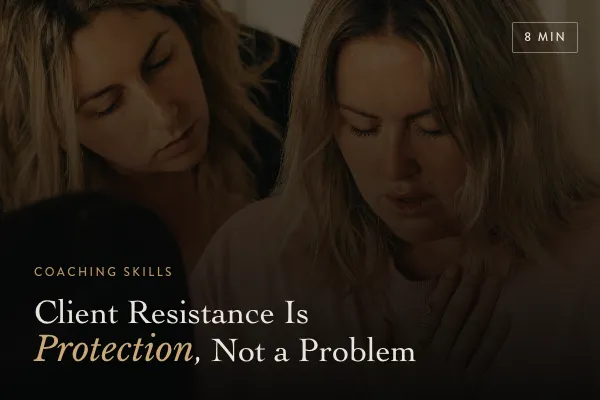 Client Resistance is Protection