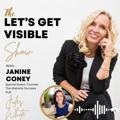 Jules White SEO Consultant Guest Speaker The Let's Get Visble Show With Janine Coney