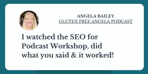 Client Review SEO For Podcasts Jules White Angela Bailey