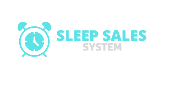 Sleep Sales System