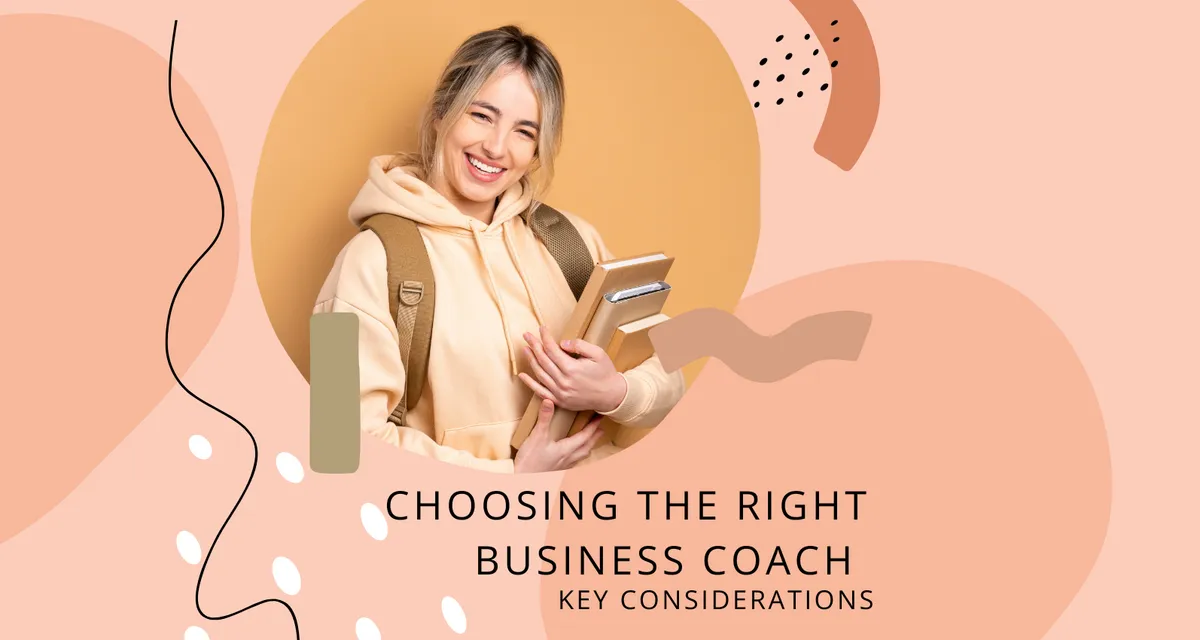 Choosing the Right Business Coach: Key Considerations