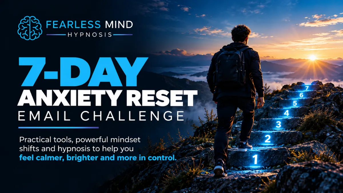 Free seven-day anxiety reset email challenge from Fearless Mind, featuring practical tools and mindset techniques to help manage anxiety.
