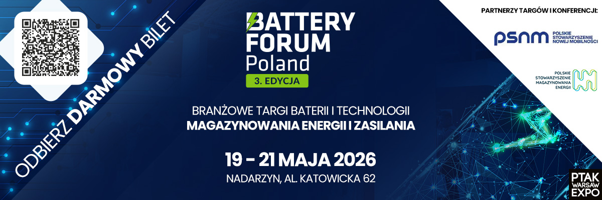 Battery Forum Poland - Międzynarodowe Targi Baterii i Magazynowania Energii 