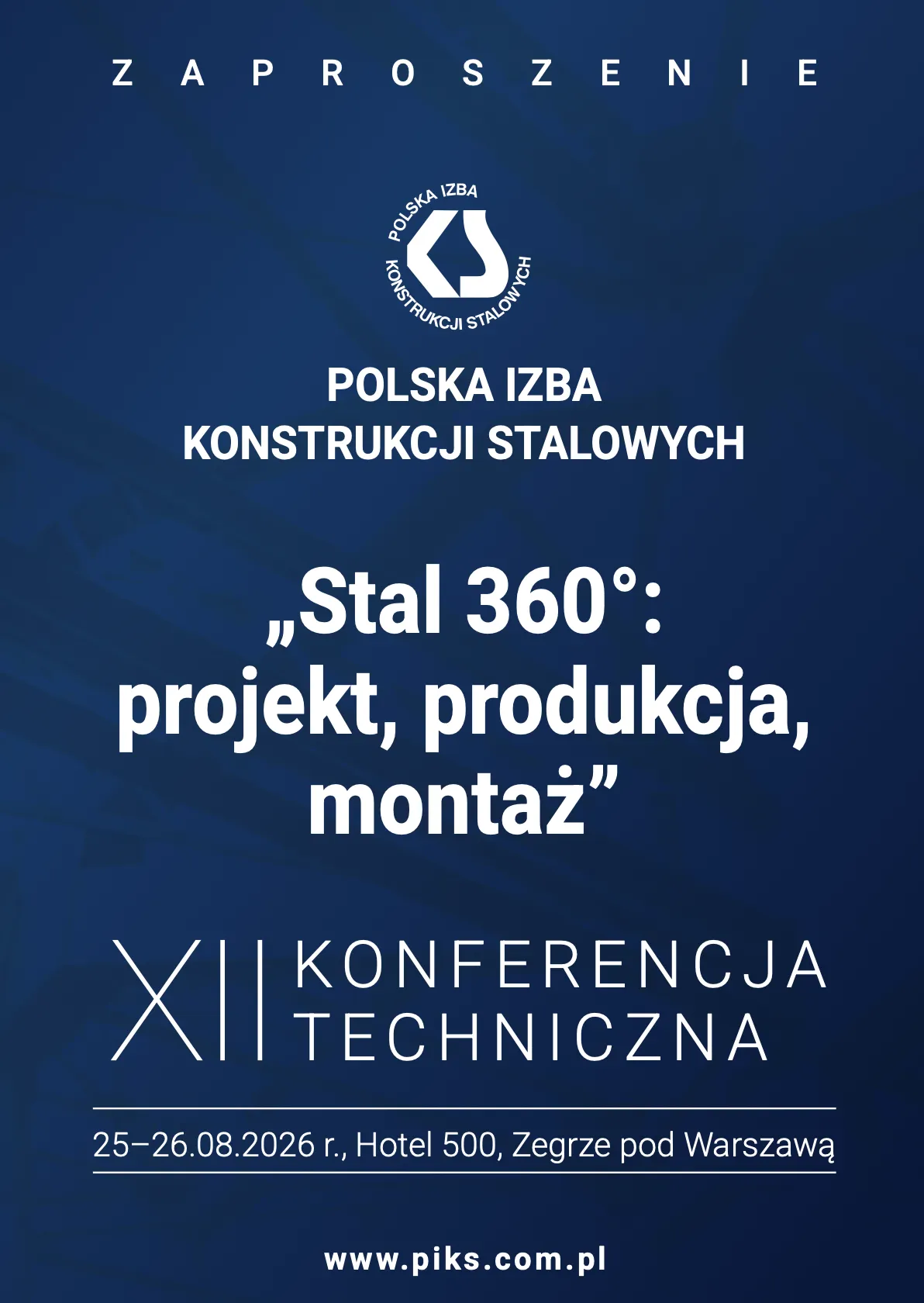 XII Konferencja Techniczna PIKS– Stal 360°